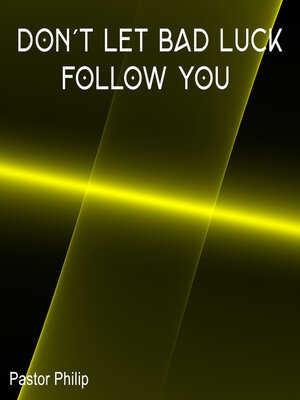 cover image of Don't Let Bad Luck Follow You